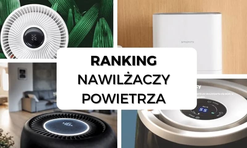 Najlepsze nawilżacze powietrza ewaporacyjne: uniknij błędów przy wyborze